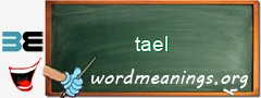 WordMeaning blackboard for tael